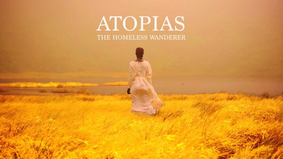 Atopias: The Homeless Wanderer – Un voyage introspectif à travers les paysages de la mémoire et de la migration