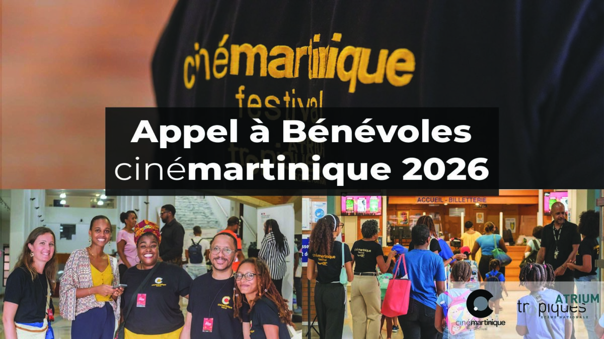 Appel à bénévoles CinéMartinique Festival 2026