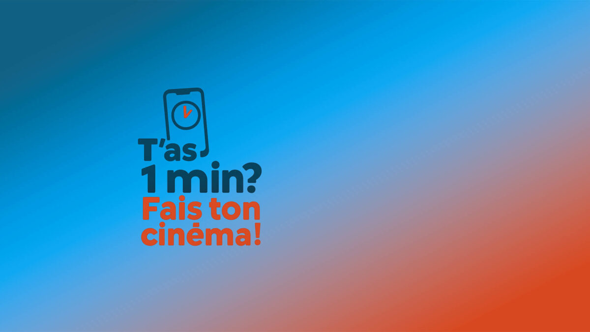 T’as une min ?  Fais ton Cinéma !