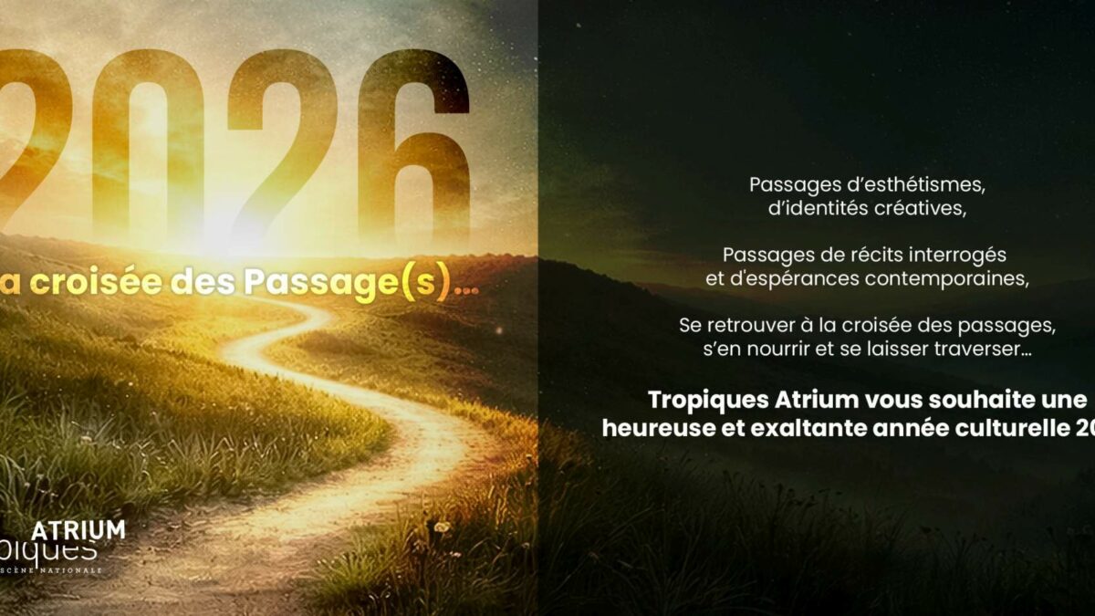 Tropiques Atrium vous souhaite…