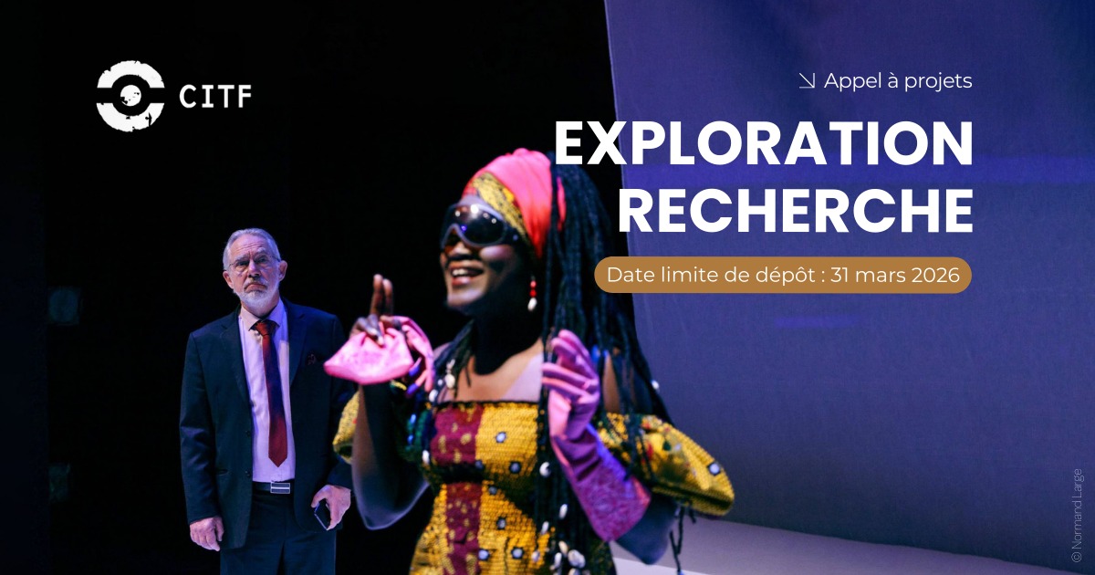 Appels à candidatures – Commission internationale du théâtre francophone (CITF)
